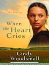 Cover image for When the Heart Cries